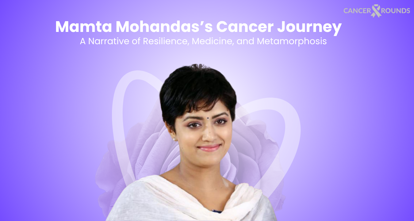 Mamta Mohandas: A Story of Resilience, Healing, and Reinvention